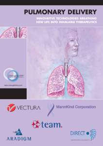 PULMONARY DELIVERY INNOVATIVE TECHNOLOGIES BREATHING NEW LIFE INTO INHALABLE THERAPEUTICS www.ondrugdelivery.com