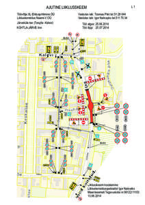 L1  AJUTINE LIIKLUSSKEEM Töövõtja:XL Ehitusjuhtimine OÜ Liikluskorraldus:Naami-V OÜ Järveküla tee (Torujõe -Kalevi)