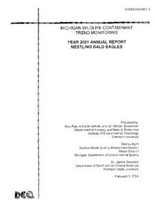 MI/DEQ/WD[removed]MICHIGAN WILDLIFE CONTAMINANT TREND MONITORING YEAR 2001 ANNUAL REPORT NESTLING BALD EAGLES