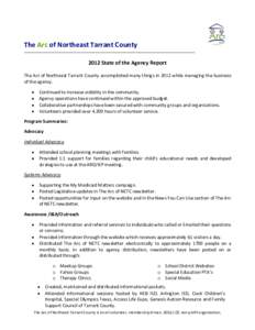 The Arc of Northeast Tarrant County _______________________________________________________________________________________________________ 2012 State of the Agency Report The Arc of Northeast Tarrant County accomplished
