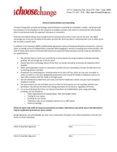 1514 N. Greenville Ave., Suite 310 | Allen, TexasPhone:  | Web: www.iChooseChange.com Internet Communication and Counseling I Choose Change PLLC provides technology-assisted distance counseling for ind