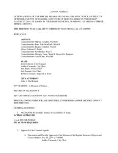ACTION AGENDA ACTION AGENDA OF THE SPECIAL SESSION OF THE MAYOR AND COUNCIL OF THE CITY OF BISBEE, COUNTY OF COCHISE, AND STATE OF ARIZONA, HELD ON WEDNESDAY, AUGUST 27, 2014, AT 6:00 PM IN THE BISBEE MUNICIPAL BUILDING,