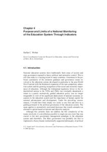 Chapter 4 Purpose and Limits of a National Monitoring of the Education System Through Indicators Stefan C. Wolter Swiss Coordination Center for Research in Education, Aarau and University