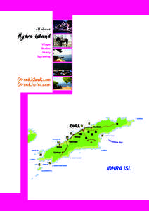 Hydra / Geography of Europe / Kaminia / Kamini / Spetses / Dokos / Boy on a Dolphin / Miaoulis / Poros / Saronic Islands / Tourism in Greece / Greece