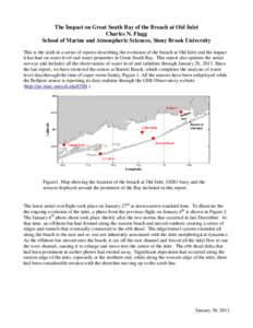 The Impact on Great South Bay of the Breach at Old Inlet Charles N. Flagg School of Marine and Atmospheric Sciences, Stony Brook University This is the sixth in a series of reports describing the evolution of the breach 