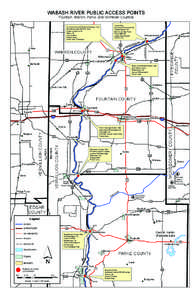 WABASH RIVER PUBLIC ACCESS POINTS Fountain, Warren, Parke, and Vermillion Counties Cicott Park just east of Riverside Rd. Independence, IN