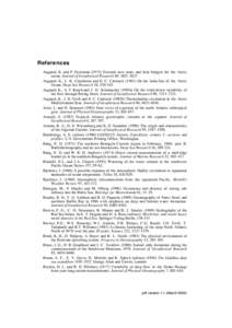 References Aagaard, K. and P. GreismanTowards new mass and heat budgets for the Arctic ocean. Journal of Geophysical Research 80, Aagaard, K., L. K. Coachman and E. C. CarmackOn the halocline o