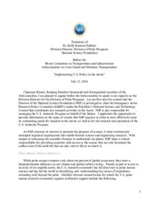 Testimony of Dr. Kelly Kenison Falkner Division Director, Division of Polar Programs National Science Foundation Before the House Committee on Transportation and Infrastructure