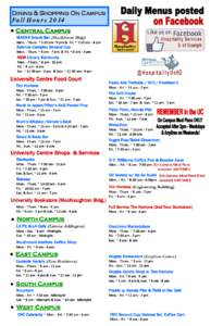 Dining & Shopping On Campus  Fall Hours 2014 ● Central Campus MACKS Snack Bar (MacKinnon Bldg)