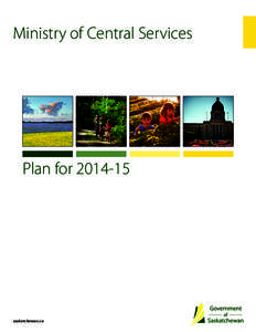 Ministry of Central Services  Plan for[removed]saskatchewan.ca