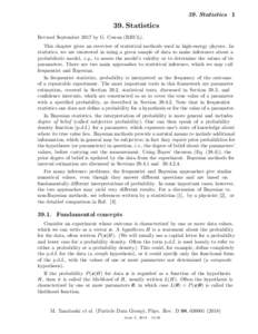 39. StatisticsStatistics Revised September 2017 by G. Cowan (RHUL). This chapter gives an overview of statistical methods used in high-energy physics. In statistics, we are interested in using a given sample of d