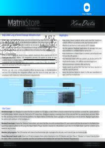 LTO Integration Implementing a Tiered Storage Infrastructure Highlights  Given the many benefits that large scale disk archives bring, organisations are trusting