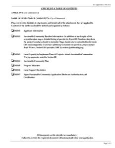 SC Application - FY[removed]CHECKLIST & TABLE OF CONTENTS APPLICANT: City of Brunswick NAME OF SUSTAINABLE COMMUNITY: City of Brunswick Please review the checklist of attachments and furnish all of the attachments that are