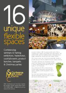 16 unique flexible spaces Conferencing,