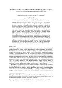 Multidimensional Sequence Alignment Methods for Activity Pattern Analysis: A comparison of dynamic programming and genetic algorithms Chang-Hyeon Joh, Theo A. Arentze and Harry J.P. Timmermans1