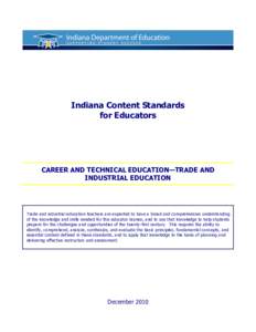 Indiana Content Standards for Educators CAREER AND TECHNICAL EDUCATION—TRADE AND INDUSTRIAL EDUCATION