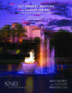21 S T A N N U A L M E E T I N G and E D U C AT I O N D AY OF THE SOCIETY FOR NEURO-ONCOLOGY  November 17-20, 2016