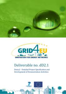Deliverable no. dD2.1 Demo2 - Detailed Project Specification and Development of Demonstration Activities dD2.1 Detailed Project Specification and Development of demonstration Activities
