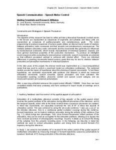 Chapter 34. Speech Communication – Speech Motor Control  Speech Communication – Speech Motor Control Visiting Scientists and Research Affiliates Dr. Jana Brunner, Humboldt University, Berlin, Germany Dr. Deryk Beal, 