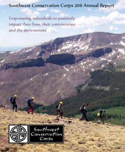 Southwest Conservation Corps 2011 Annual Report Empowering individuals to positively impact their lives, their communities and the environment  2011 AWARDS