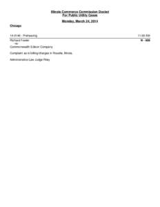 Illinois Commerce Commission Docket For Public Utility Cases Monday, March 24, 2014 Chicago[removed]Prehearing