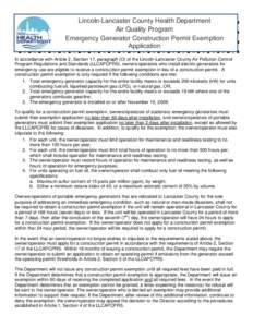 Lincoln-Lancaster County Health Department Air Quality Program Emergency Generator Construction Permit Exemption Application In accordance with Article 2, Section 17, paragraph (O) of the Lincoln-Lancaster County Air Pol