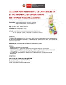 TALLER DE FORTALECIMIENTO DE CAPACIDADES EN LA TRANSFERENCIA DE COMPETENCIAS SECTORIALES-REGIÓN CAJAMARCA ORGANIZA: DIRECCIÓN NACIONAL DE CONSTRUCCIÓN Y DIRECCIÓN NACIONAL DE SANEAMIENTO