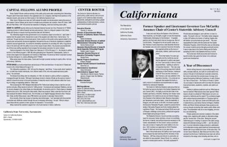 American Association of State Colleges and Universities / Association of Public and Land-Grant Universities / Central Valley / California Senate Fellows / Jesse M. Unruh Assembly Fellowship / Executive Fellowship / Urban sprawl / Judicial Administration Fellowship / Sacramento metropolitan area / Geography of California / California State University /  Sacramento / Urban studies and planning