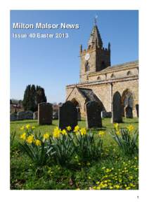 Milton Malsor News Issue 40 Easter[removed]  Milton Malsor Parish Council