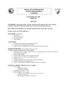 Bureau of Land Management Hotshot Superintendents Committee NOVEMBER 29th, 2005 BOISE, ID MINUTES