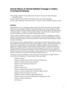 Human Effects of Climate-Related Changes in Alaska Commercial Fisheries Gunnar Knapp, Institute of Social and Economic Research, University of Alaska Anchorage, Anchorage, Alaska Patricia Livingston, NOAA/NMFS, 7600 Sand