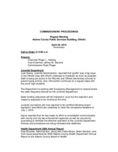 COMMISSIONERS’ PROCEEDINGS Regular Meeting Adams County Public Services Building, Othello April 28, 2010 (Wednesday)