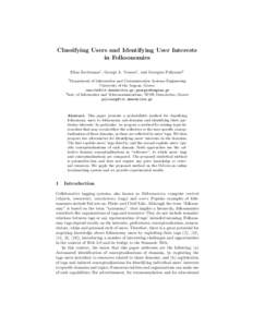 Classifying Users and Identifying User Interests in Folksonomies Elias Zavitsanos1 , George A. Vouros1 , and Georgios Paliouras2 1  Department of Information and Communication Systems Engineering