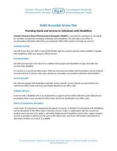 Rx&D Accessible Service Plan Providing Goods and Services to Individuals with Disabilities Canada’s Research-Based Pharmaceutical Companies (Rx&D) is committed to excellence in serving all its members and partners incl