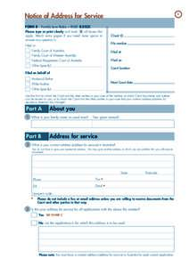 Notice of Address for Service FORM 8 Family Law Rules ~ RULE[removed]Please type or print clearly and mark [X] all boxes that apply. Attach extra pages if you need more space to answer any question/s.