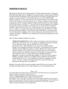 MODIFIER 59 ARTICLE The Medicare National Correct Coding Initiative (NCCI) includes Procedure-to-Procedure (PTP) edits that define when two Healthcare Common Procedure Coding System (HCPCS)/ Current Procedural Terminolog