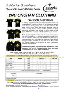 2nd Onchan Scout Group ‘Second to None’ Clothing Range 2ND ONCHAN CLOTHING ‘Second to None’ Range A clothing range for members of 2nd Onchan Scout Group is