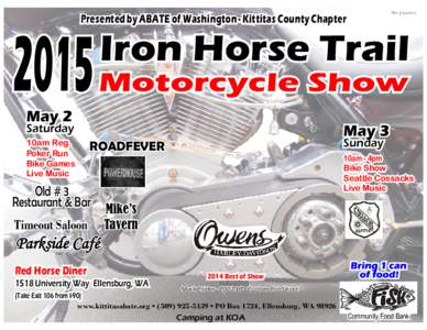 Rev[removed]Presented by ABATE of Washington - Kittitas County Chapter Iron Horse Trail Motorcycle Show