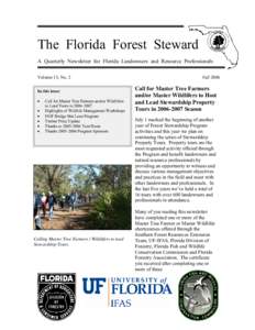 The Florida Forest Steward A Quarterly Newsletter for Florida Landowners and Resource Professionals Volume 13, No. 2 In this issue: • •