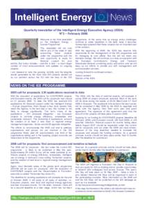 Quarterly newsletter of the Intelligent Energy Executive Agency (IEEA) N°3 – February 2006 Welcome to the third newsletter on the Intelligent Energy – Europe Programme! This newsletter will not only