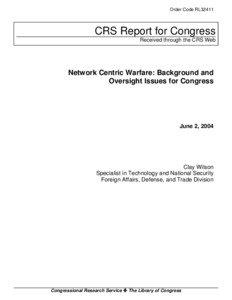 Network Centric Warfare: Background and Oversight Issues for Congress