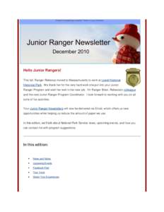 Email not displaying correctly? View it in your browser.  Hello Junior Rangers! This fall, Ranger Rebecca moved to Massachusetts to work at Lowell National Historical Park. We thank her for the very hard work she put int