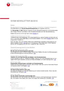 SVSM NEWSLETTER2016 Intern Tag des Standortmanagements: «Erfolge, Chancen und Risiken im Standortmanagement»