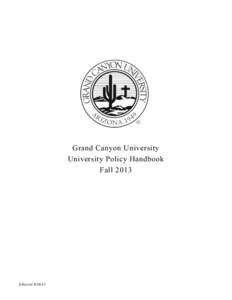 Grand Canyon University University Policy Handbook Fall 2013 Effective[removed]