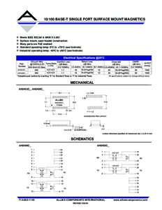 RoHSBASE-T SINGLE PORT SURFACE MOUNT MAGNETICS Meets IEEE 802.3af & ANSI XSurface mount, open header construction Many parts are PoE enabled