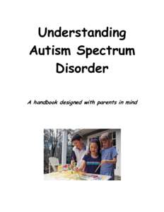 Understanding Autism Spectrum Disorder A handbook designed with parents in mind  Italy???