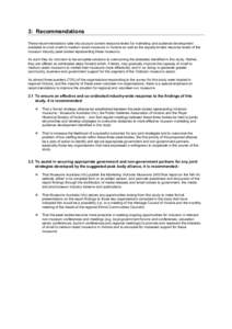 3: Recommendations These recommendations take into account current resource levels for marketing and audience development available to most small to medium-sized museums in Victoria as well as the equally limited resourc