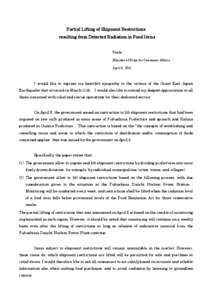 Partial Lifting of Shipment Restrictions resulting from Detected Radiation in Food Items Renho Minister of State for Consumer Affairs April 8, 2011