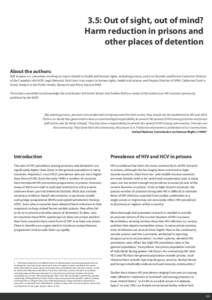 3.5: Out of sight, out of mind? Harm reduction in prisons and other places of detention About the authors: Ralf Jürgens is a consultant working on issues related to health and human rights, including prisons, and a co-f