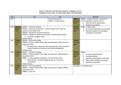 CADET CENTRE FOR ADVENTUROUS TRAINING (CCAT) SUMMER MOUNTAIN FOUNDATION (SMF) PROGRAMME DAY SUN  AM